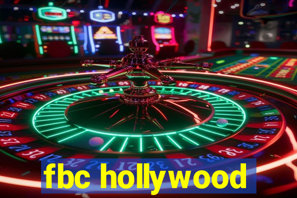 fbc hollywood