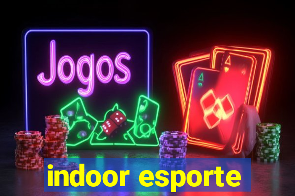 indoor esporte