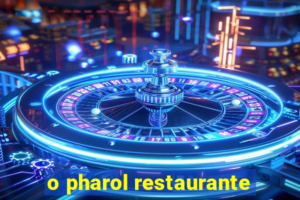 o pharol restaurante