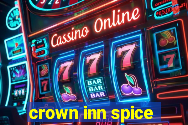 crown inn spice