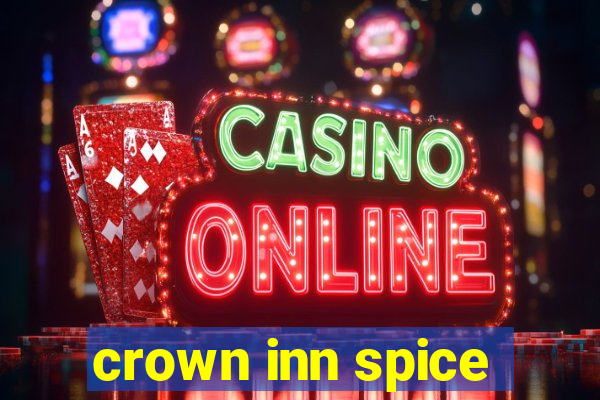 crown inn spice