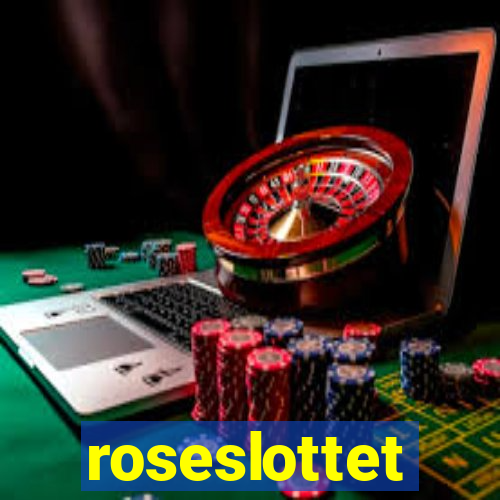 roseslottet