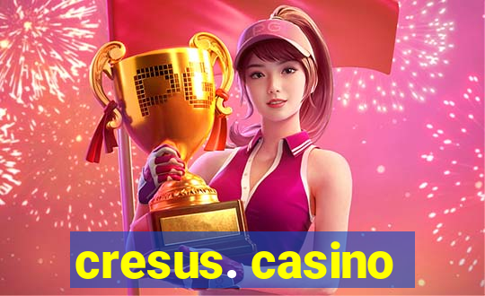 cresus. casino