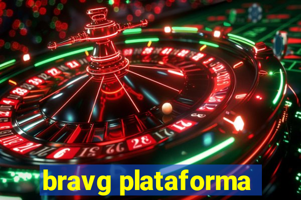 bravg plataforma