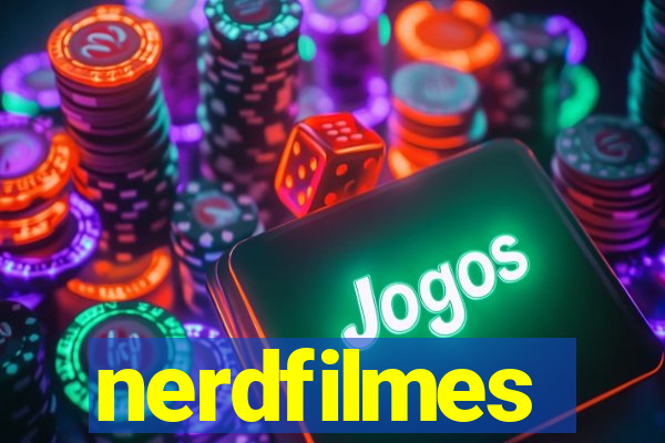 nerdfilmes