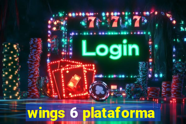 wings 6 plataforma