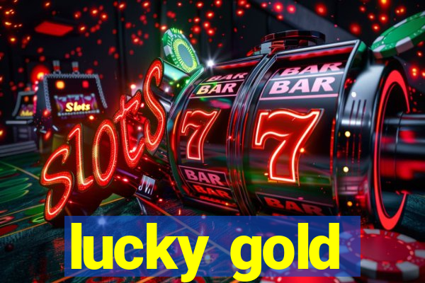 lucky gold