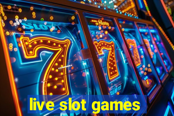 live slot games