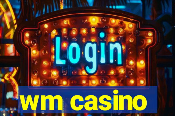 wm casino