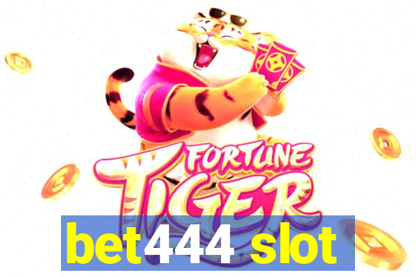 bet444 slot