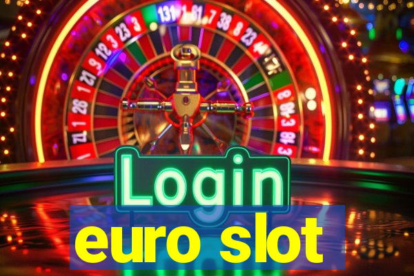 euro slot