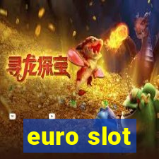 euro slot