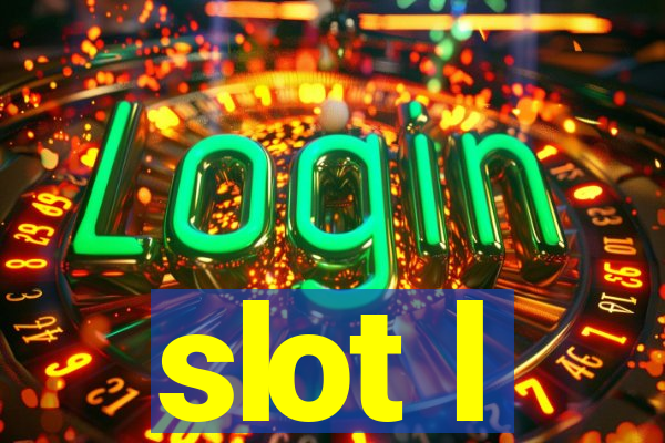 slot l