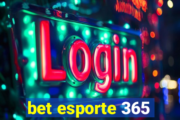 bet esporte 365