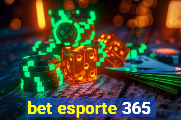 bet esporte 365