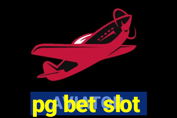 pg bet slot