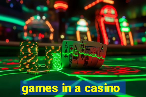 games in a casino