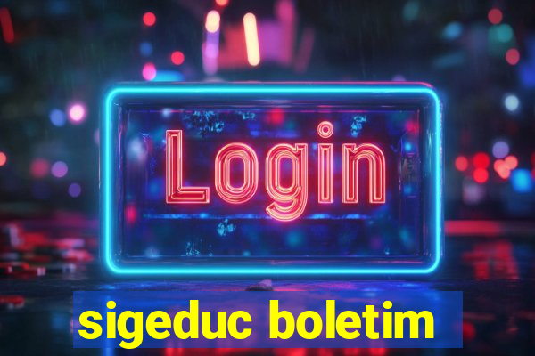 sigeduc boletim