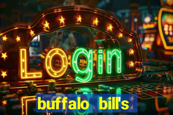 buffalo bill's resort and casino