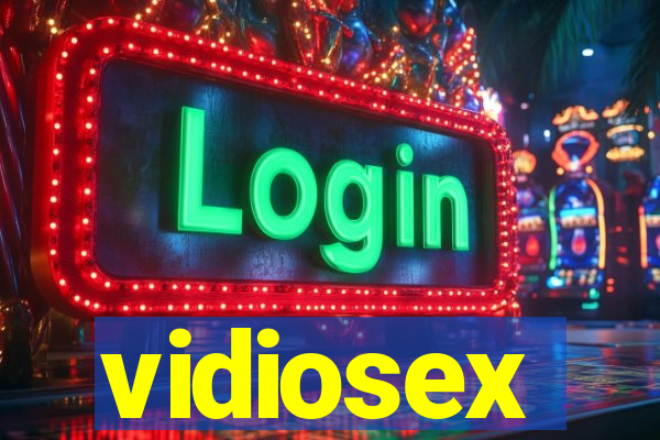 vidiosex