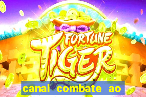 canal combate ao vivo multi canais