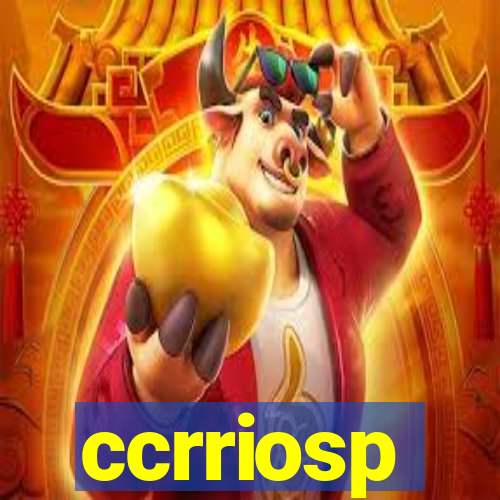 ccrriosp