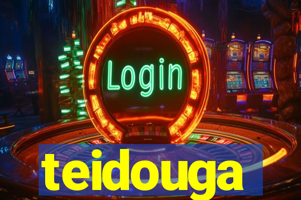 teidouga