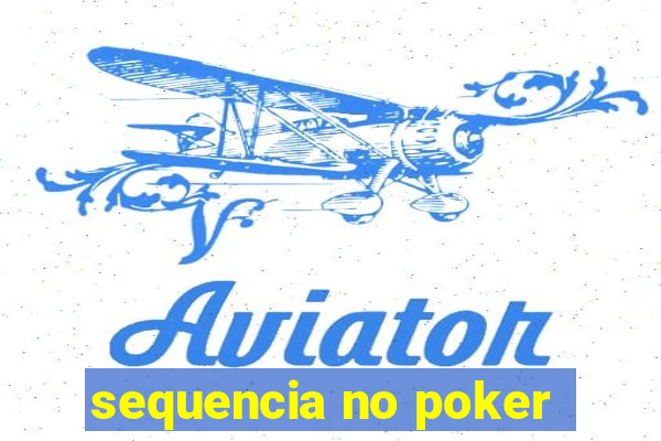 sequencia no poker