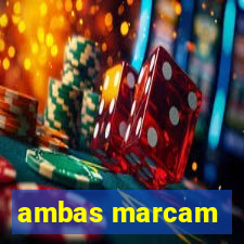 ambas marcam