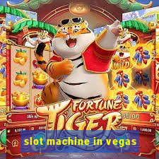 slot machine in vegas