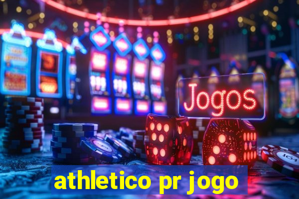 athletico pr jogo