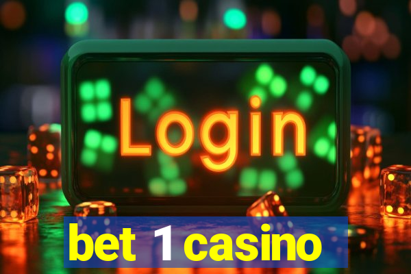 bet 1 casino