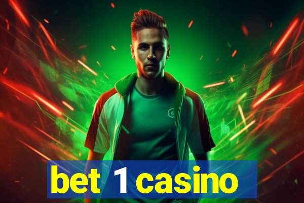 bet 1 casino