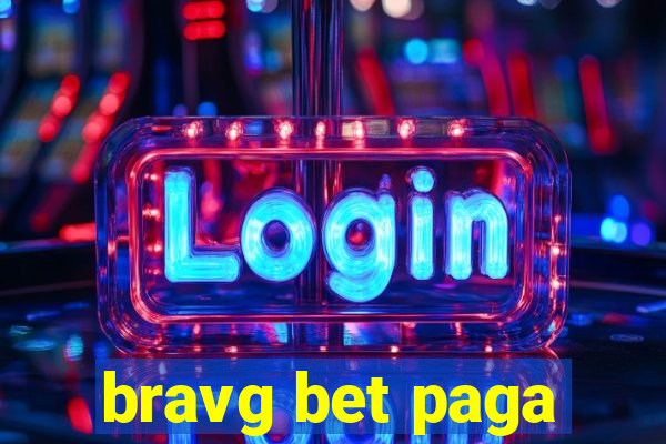 bravg bet paga