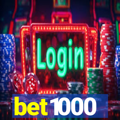 bet1000