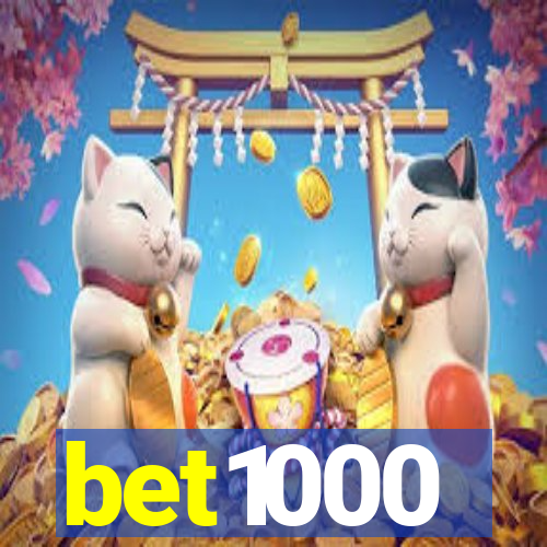 bet1000