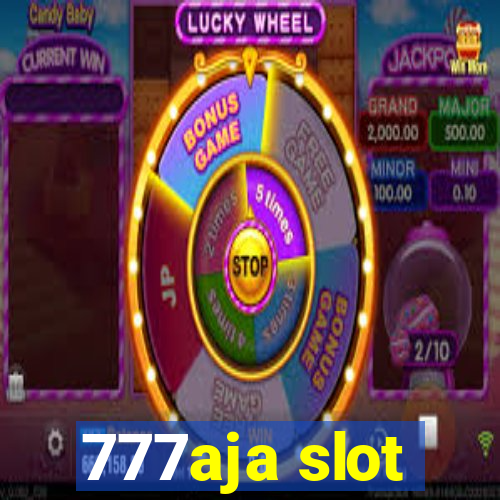 777aja slot