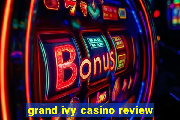 grand ivy casino review