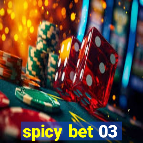 spicy bet 03