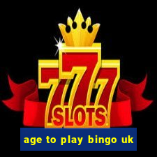 age to play bingo uk