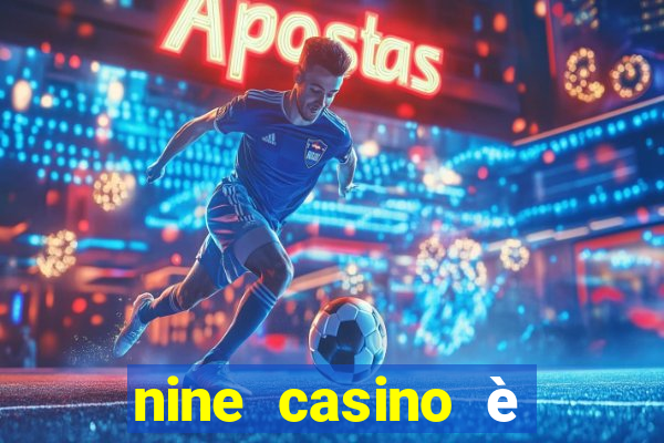 nine casino è legale in italia