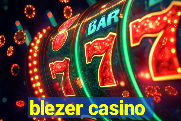 blezer casino