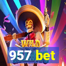 957 bet