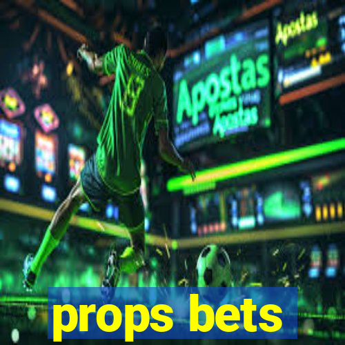 props bets