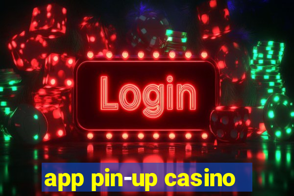 app pin-up casino