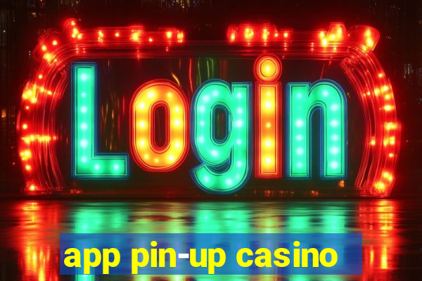 app pin-up casino