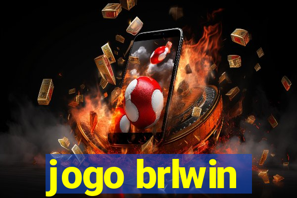 jogo brlwin