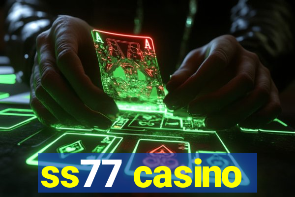 ss77 casino