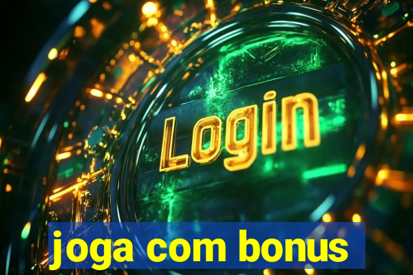 joga com bonus