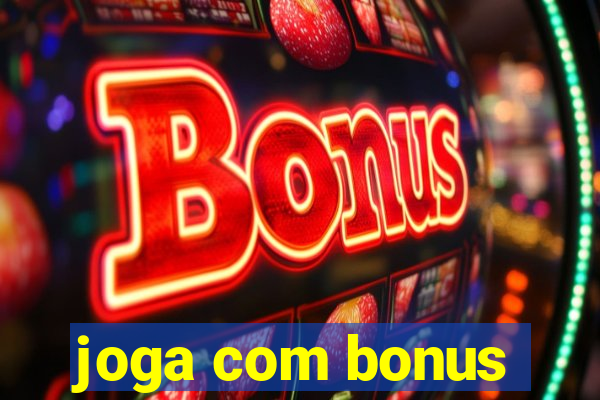 joga com bonus